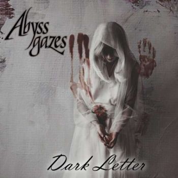 Abyss Gazes - Dark Letter (2018)