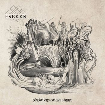 Frekkr - Desolations Catalauniques (2018)