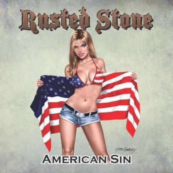 Rusted Stone - American Sin (2018)