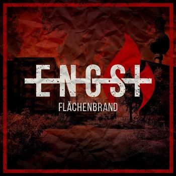 Engst - Flaechenbrand (2018)