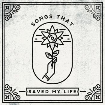 VA - Songs That Saved My Life (2018)