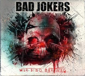 Bad Jokers - Wir sind der Weg (2018)