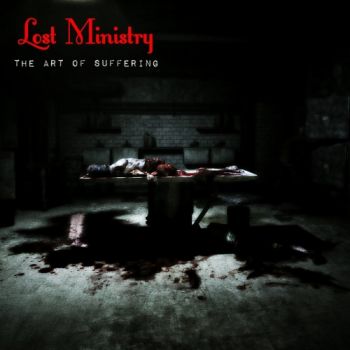 Lost Ministry - The Art Of Suffering (2018)