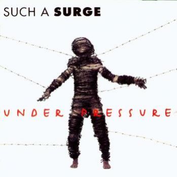 Such A Surge - Under Pressure (1995)