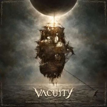 Vacuity - Somewhere Between Black Clouds and Turmoil (2018)