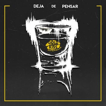 Gold Kiss Experience - Deja De Pensar (2018)