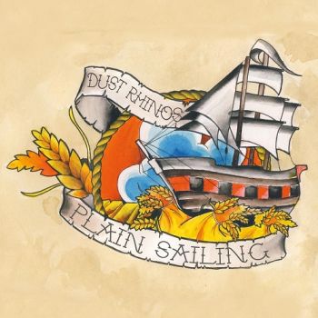 Dust Rhinos - Plain Sailing [EP] (2016)