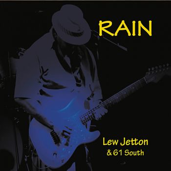 Lew Jetton & 61 South - Rain (2016)