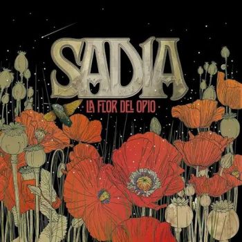 Sadia - La Flor Del Opio (2018)