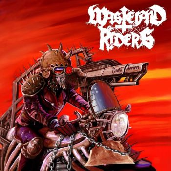 Wasteland Riders - Death Arrives (2018)