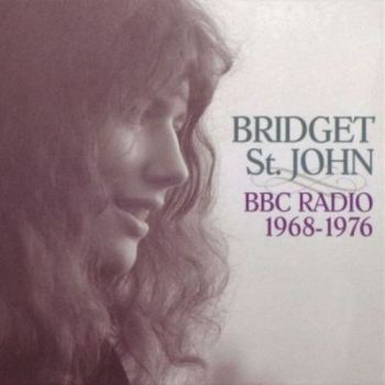 Bridget St. John - BBC Radio 1968-1976 (2010)