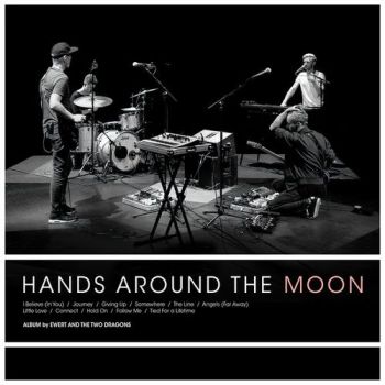 Ewert And The Two Dragons - Hands Around The Moon (2018)