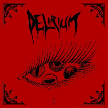 Delirium - I (EP) (2018)