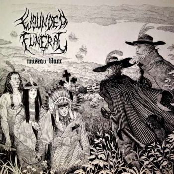 Wounded Funeral - Museau Blanc (2018)