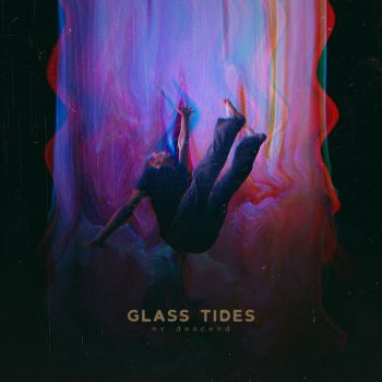 Glass Tides - My Descend (EP) (2018)