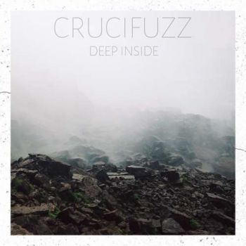 Crucifuzz - Deep Inside (2018)