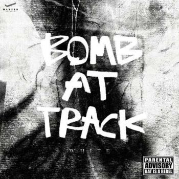 Bomb At Track - White (2018)