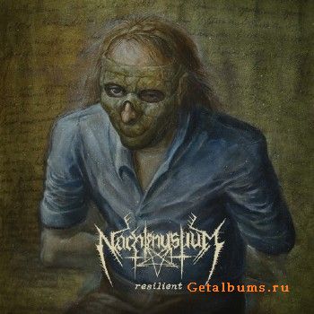 Nachtmystium - Resilient (EP) (2018)