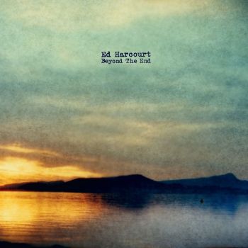 Ed Harcourt - Beyond the End (2018)