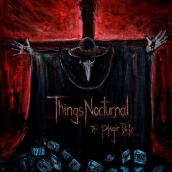 ThingsNocturnal - The Plague Doctor (2018)