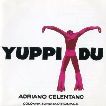 Adriano Celentano - Yuppi Du (1975)
