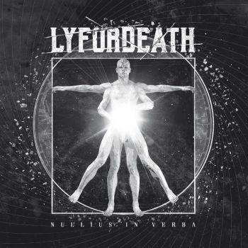 Lyfordeath - Nullius in Verba (2018)