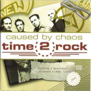 Caused by Chaos - Time 2 Rock (2002)