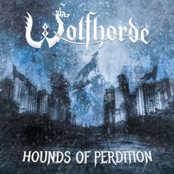 Wolfhorde - Hounds Of Perdition (2019)