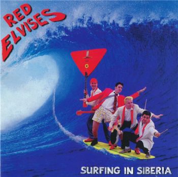 Red Evises - Surfing In Siberia (1997)