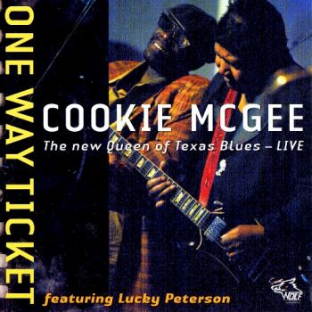 Cookie McGee feat. Lucky Peterson - One Way Ticket (2010)