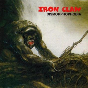 Iron Claw - Dismorphophobia (1971)