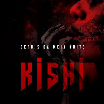 Kishi - Depois Da Meia Noite (2018)