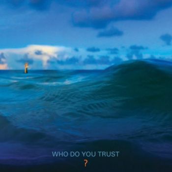 Papa Roach - Who Do You Trust? (2019)