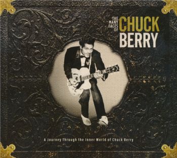 Various Artists - The Many Faces Of Chuck Berry - A Journey Through The Inner World Of Chuck Berry (2017)
