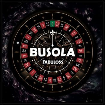 Busola - Fabulo$$ (2018)
