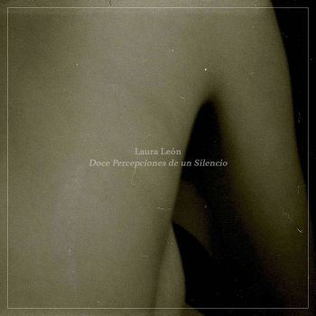 Laura Leon - Doce Percepciones De Un Silencio (2018)