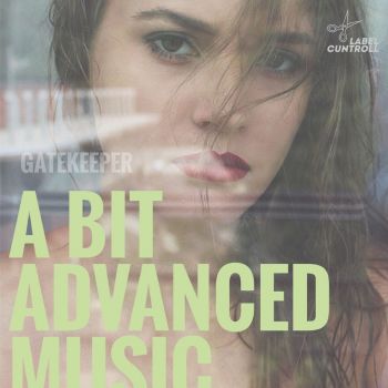 A Bit Advanced Music - Gatekeeper (2018)