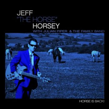 Jeff "The Horse" Horsey - Horse Is Back (2018)