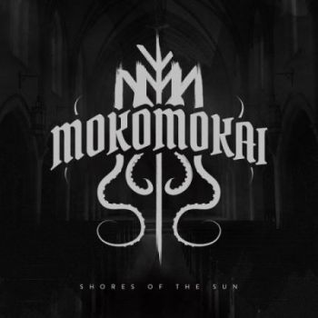 Mokomokai - Shores Of The Sun (2018)