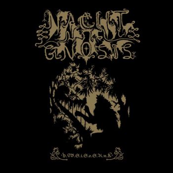 Nacht Und Gnosis - Det Warder Sadt I Skroplighet Och Skal Upsta Ur Kraft (2018)