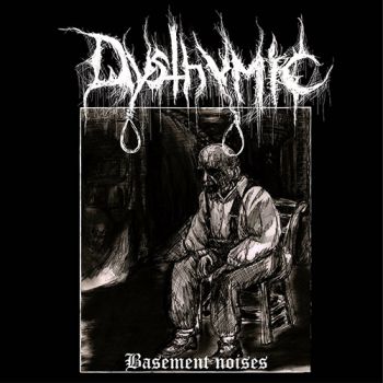 Dysthymic - Basement Noises (2018)