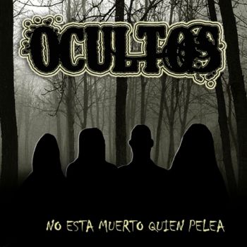 Ocultos - No Esta Muerto Quien Pelea (2018)