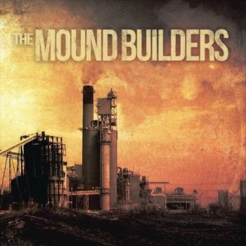 The Mound Builders - The Mound Builders (2019)