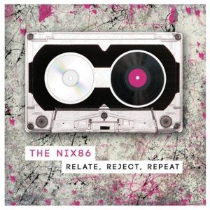 Nix86 - Relate, Reject, Repeat (2010)
