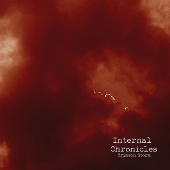 Internal Chronicles - Crimson Storm (2019)