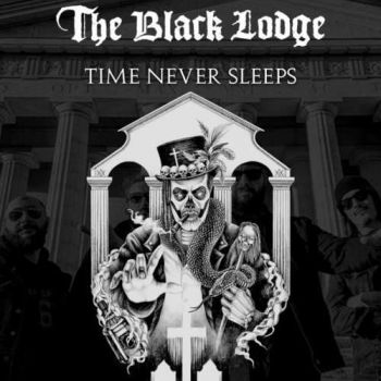 The Black Lodge - Time Never Sleeps (2018)