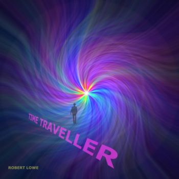 Robert Lowe - Time Traveller (2018)