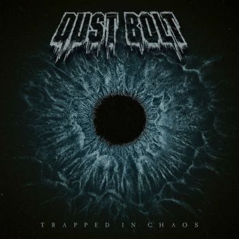 Dust Bolt - Trapped in Chaos (2019)