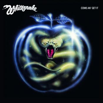 Whitesnake - Come An' Get It (1981)