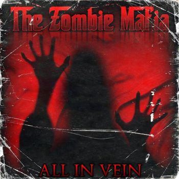 The Zombie Mafia - All in Vein [EP] (2018)